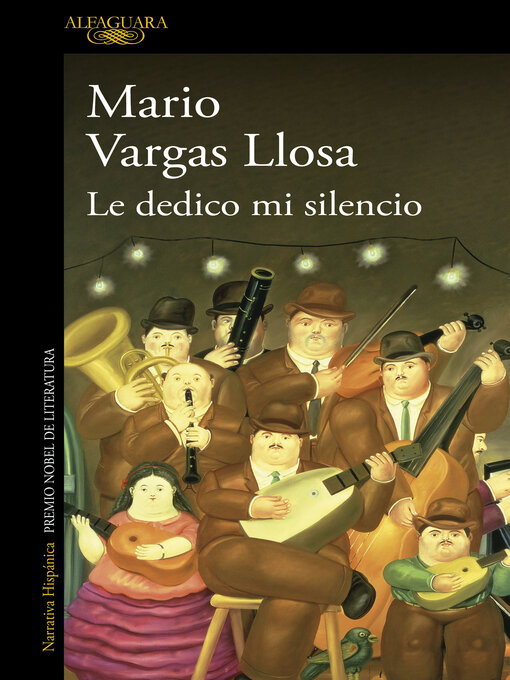 Title details for Le dedico mi silencio by Mario Vargas Llosa - Available